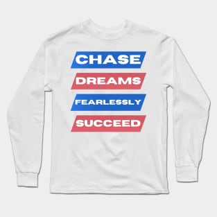 Fearless Dreamer, Successful Achiever Long Sleeve T-Shirt